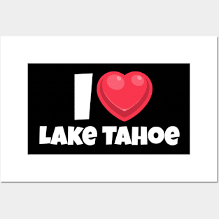 I love Lake Tahoe Posters and Art